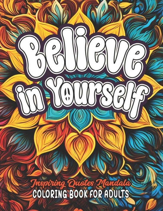 Believe in Yourself Quotes Coloring Book
