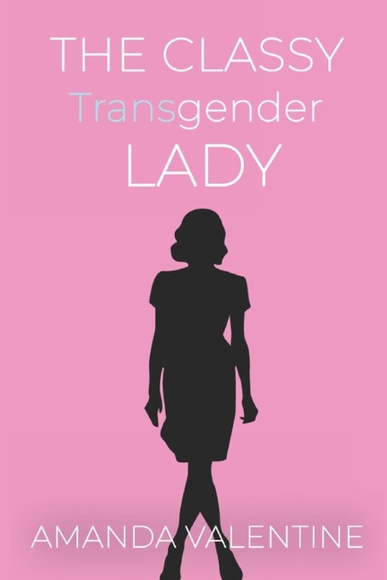 Transwoman Etiquette Trilogy-The Classy Transgender Lady - cover
