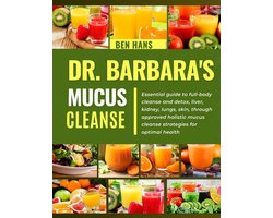 Dr. Barbara Mucus Cleanse