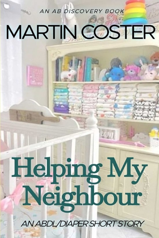 AB Discovery Abdl Short Story Collection- Helping My Neighbo ... - cover