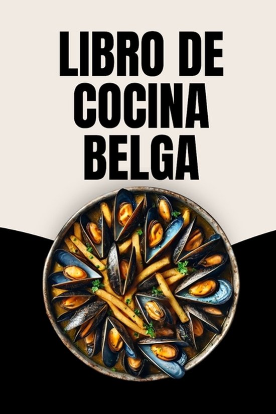 Livre de cuisine 'Libro de Cocina Belga' avec une poêle de moules-frites.