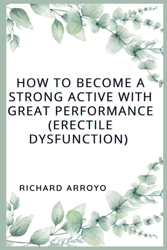 How to Become a Strong Active With Great Performance (ERECTI ... - cover