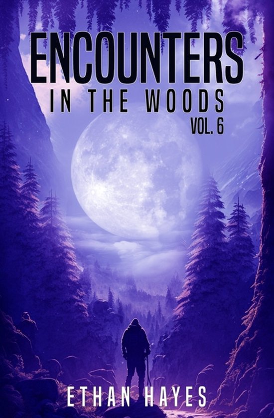 Encounters in the Woods- Encounters in the Woods