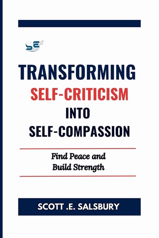Transforming Self-Criticism Into Self-Compassion - cover