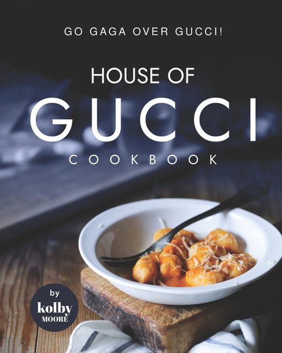 House of Gucci Cookbook - cover