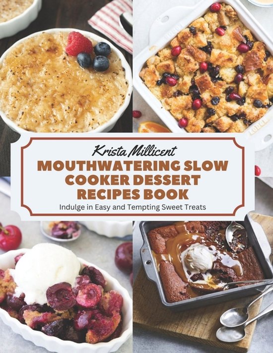 Mouthwatering Slow Cooker Dessert Recipes Book - cover