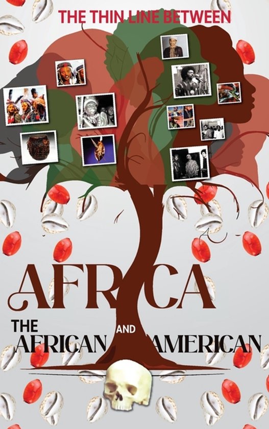 The Thin Line Between Africa and the African American - cover