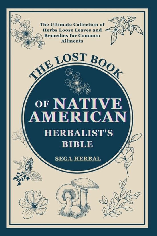 The Lost Book of Native American Herbalist's Bible - cover