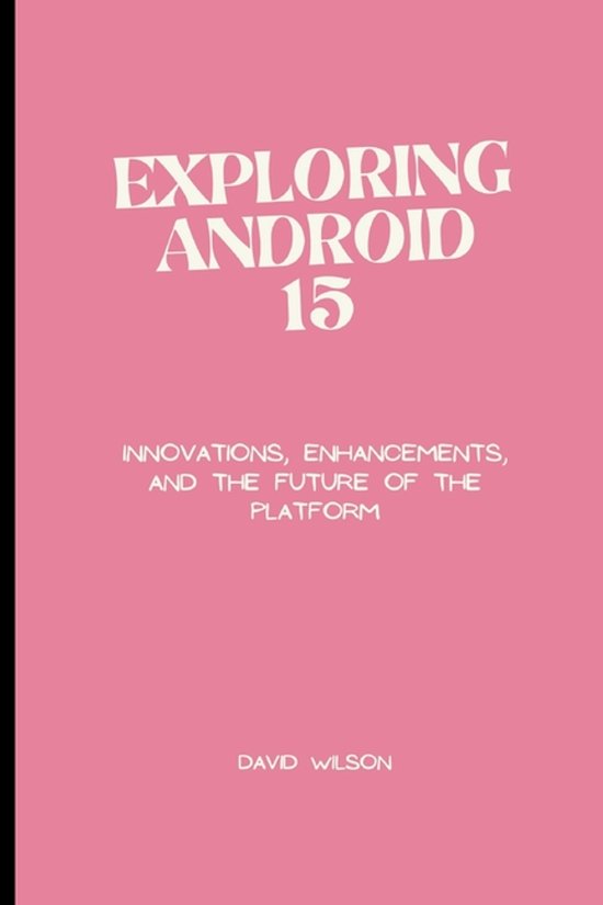 Exploring Android 15 - cover