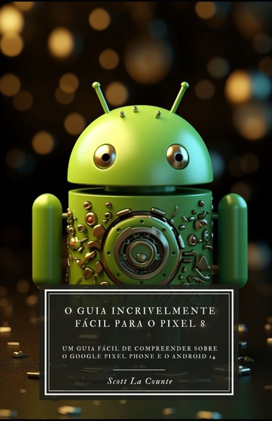 O Guia Incrivelmente Fácil Para O Pixel 8 - cover
