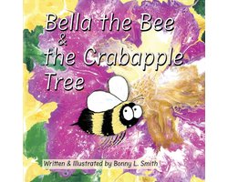 Bella the Bee and the Crabapple Tree
