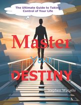 Master Your Destiny