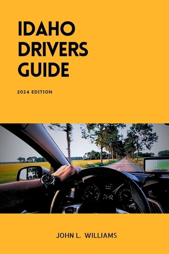 Drivers Manual- Idaho Drivers Guide