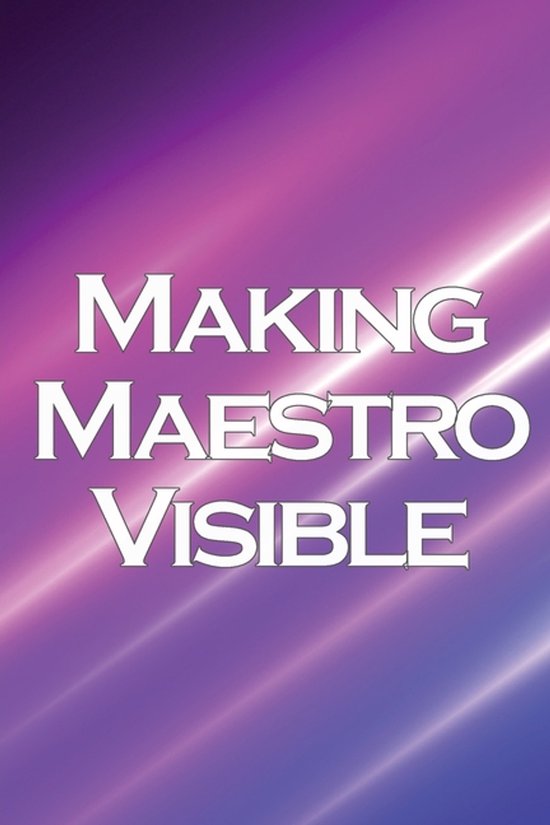 Making Maestro Visible - cover