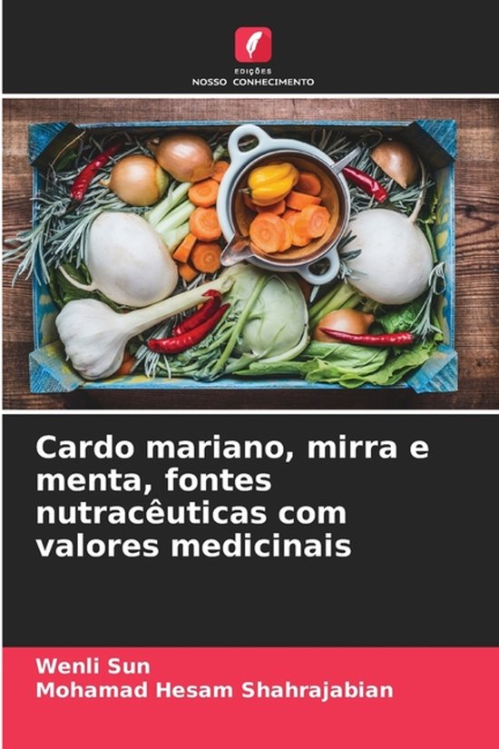 Cardo mariano, mirra e menta, fontes nutracêuticas com valo ... - cover