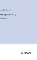 A Strange, Sad Comedy