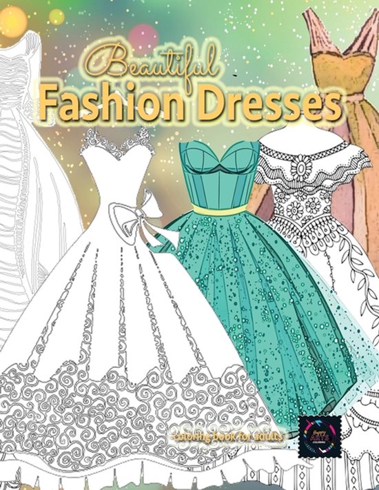 Beautiful fashion dresses coloring book for adults, beautifu ... - cover
