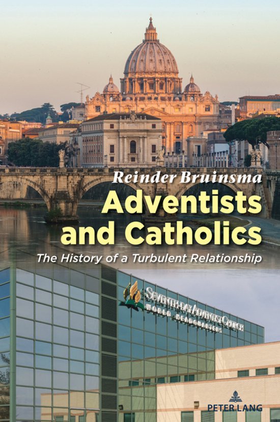 Reinder Bruinsma - Adventists and Catholics