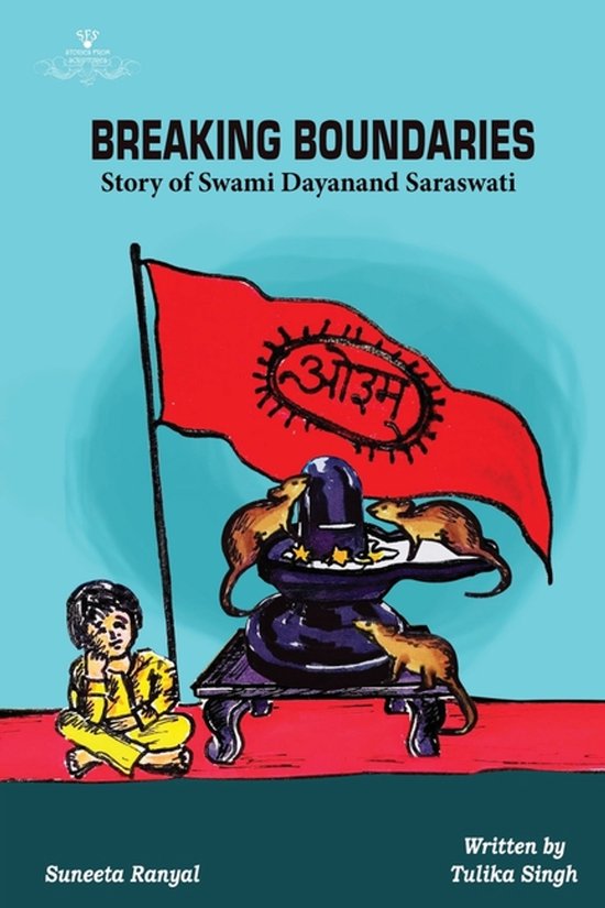 Breaking Boundaries - Story of Swami Dayanand Saraswati - cover