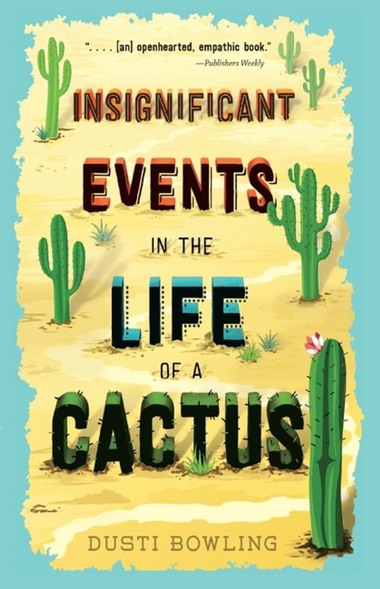 Boekcover 'Insignificant Events in the Life of a Cactus'. Illustratie van cactussen op een zanderige ondergrond met een lichtblauwe achtergrond.