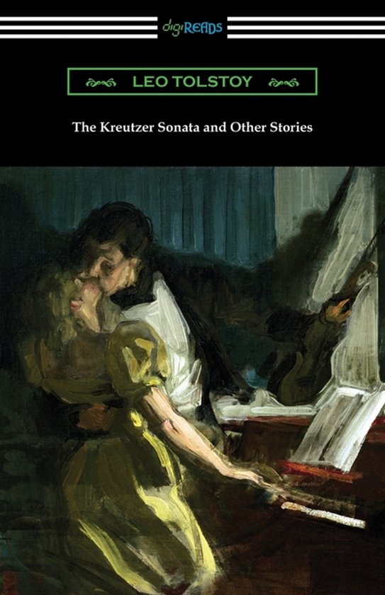 Boekcover: 'The Kreutzer Sonata and Other Stories' door Leo Tolstoy, met een schilderij van een man die een vrouw omhelst bij een piano.