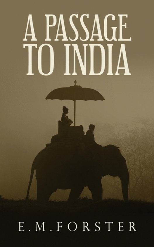 Boekomslag 'A Passage to India' van E.M. Forster. Silhouet van een olifant met op de rug een overdekte zitting waarop twee personen zitten, onder een parasol.