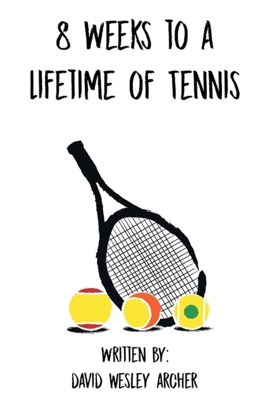 8 Weeks to a Lifetime of Tennis - cover