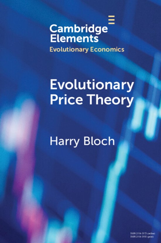 Elements in Evolutionary Economics- Evolutionary Price Theor ... - cover