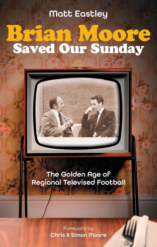 Brian Moore Saved Our Sundays - cover