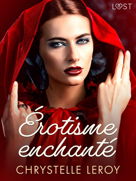 Érotisme enchanté - Une nouvelle érotique