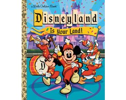 Omslag van Little Golden Book- Disneyland Is Your Land!