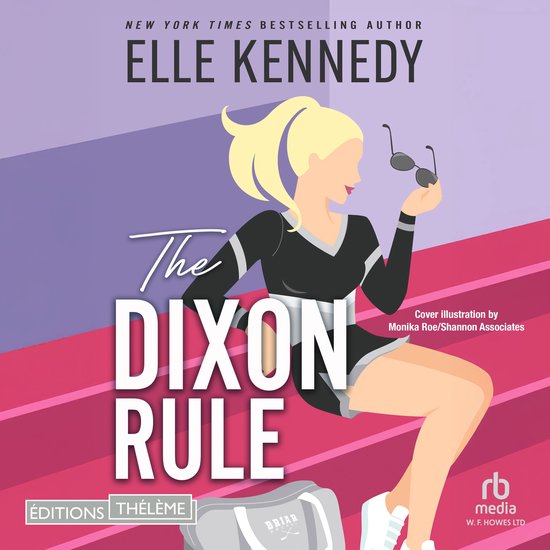 Elle Kennedy's "The Dixon Rule" met een blondine in sportkleding die een zonnebril vasthoudt, met de titel prominent in wit en grijs.