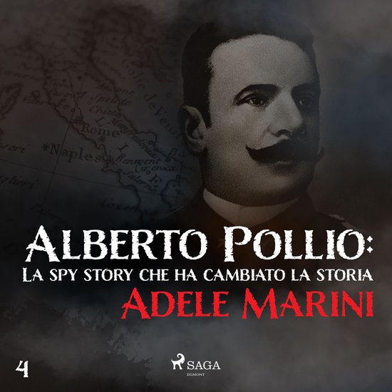 Alberto Pollio: La spy story che ha cambiato la storia - cover