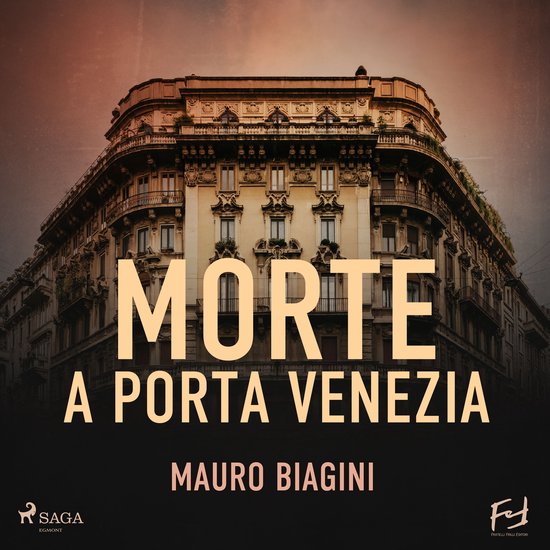 Morte a Porta Venezia. La magliaia Delia indaga in una Milan ... - cover