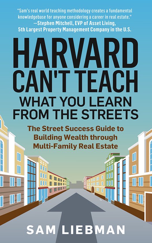 Harvard Can't Teach What You Learn from the Streets - cover
