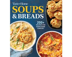 Taste of Home Comfort Food- Taste of Home Soups & Breads