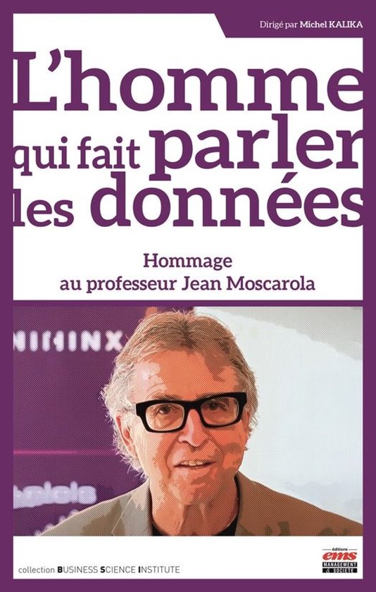 Business Science Institute - L’homme qui fait parler les d ... - cover