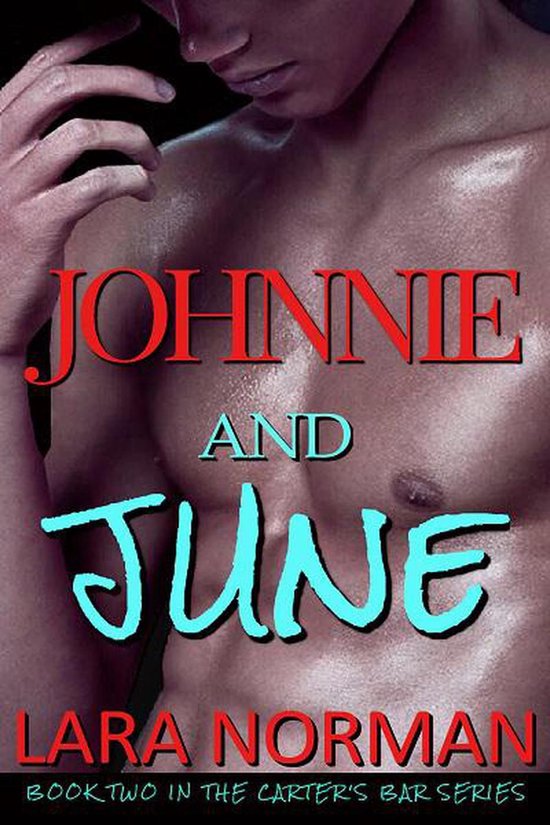 Carter's Bar 2 - Johnnie And June: A One Night Stand Stalker Romance