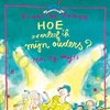 Hoe overleef ik 8 - Hoe overleef ik mijn ouders? (en zij mij!)