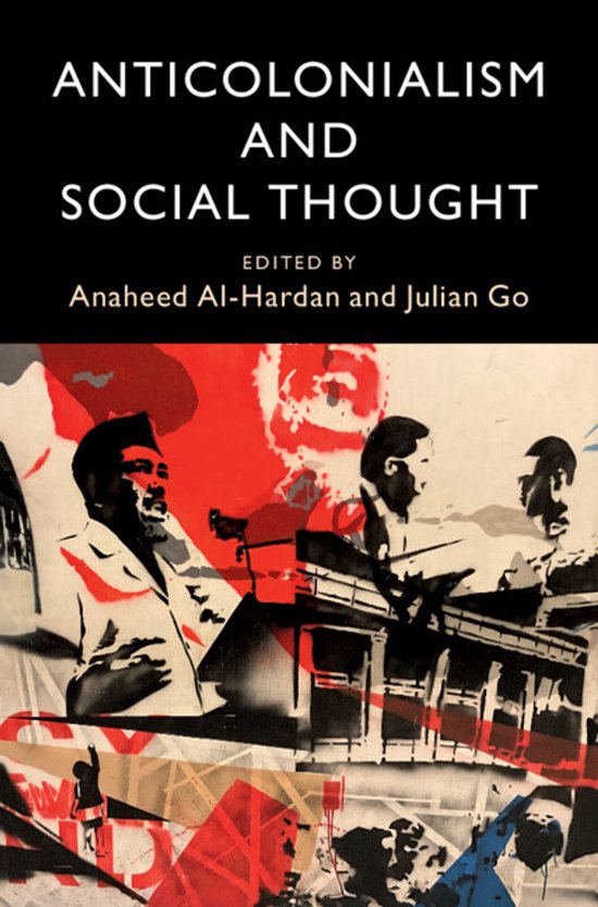 LSE International Studies- Anticolonialism and Social Thought