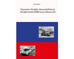 Historia 1 - Neuvosto-Venäjän, Neuvostoliiton ja Venäjän tankit 2000-luvun alkuun asti