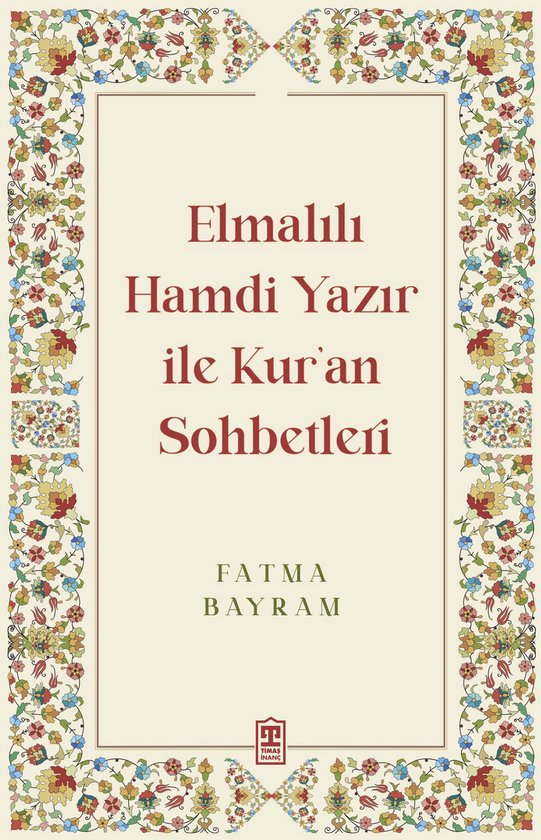 ElmalÄ±lÄ± Hamdi YazÄ±r ile Kur'an Sohbetleri