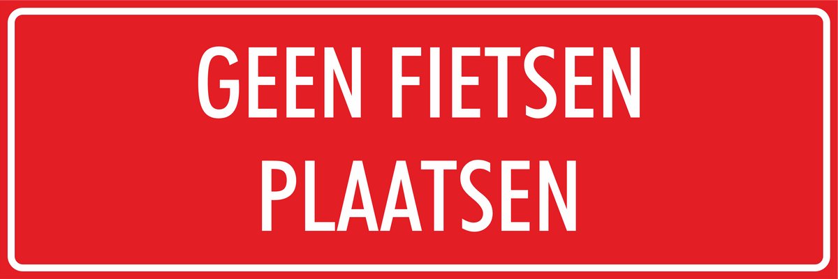 'Geen fietsen plaatsen' bordje - Rood - 30 x 10 cm - Dubbelzijdige tape