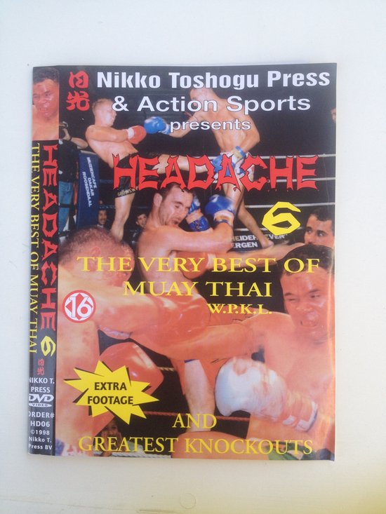 HEADACHE 6 the very best of muay thai