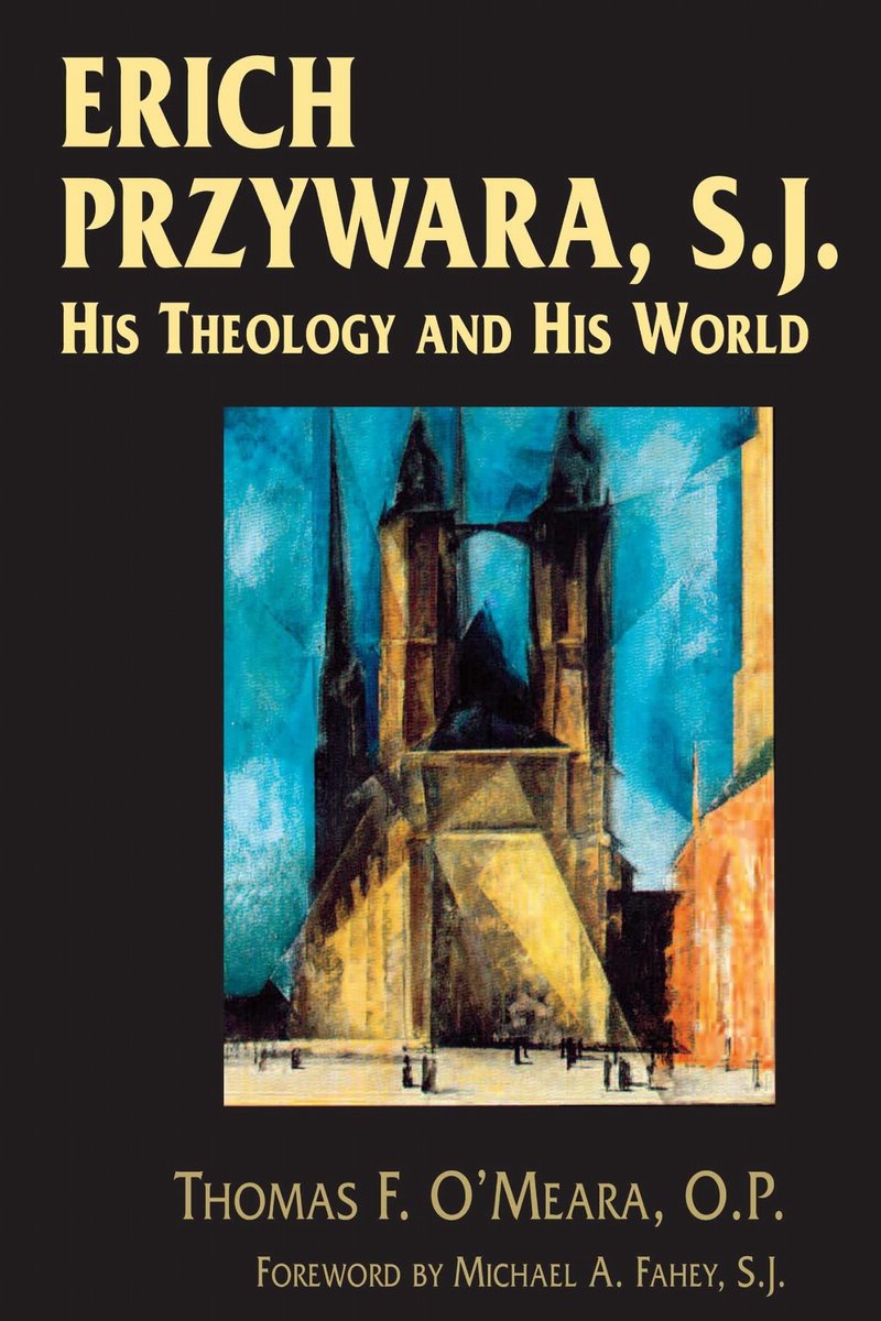 Erich Przywara, S.J. van Thomas F Omeara