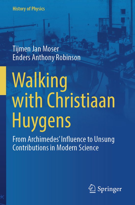 History of Physics- Walking with Christiaan Huygens - cover