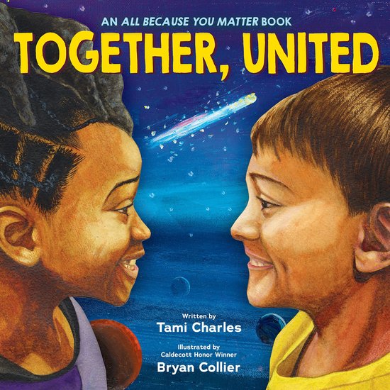 Together, United (An All Because You Matter Book)