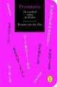 Boek "Prostitutie" met de tekst "sexy", "erotic", "beautiful", "girls", "uitbuiting", "geweld", "menschenhandel", "pooier" op een roze achtergrond.