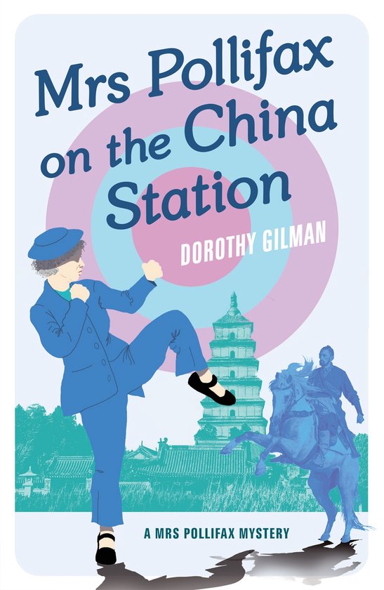 Mrs Pollifax on the China Station (A Mrs Pollifax Mystery) - cover
