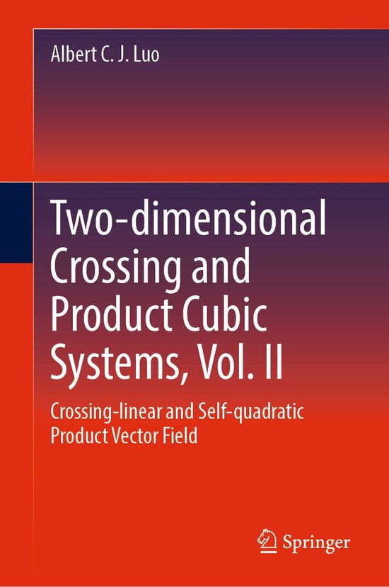 Two-dimensional Crossing and Product Cubic Systems, Vol. II - cover